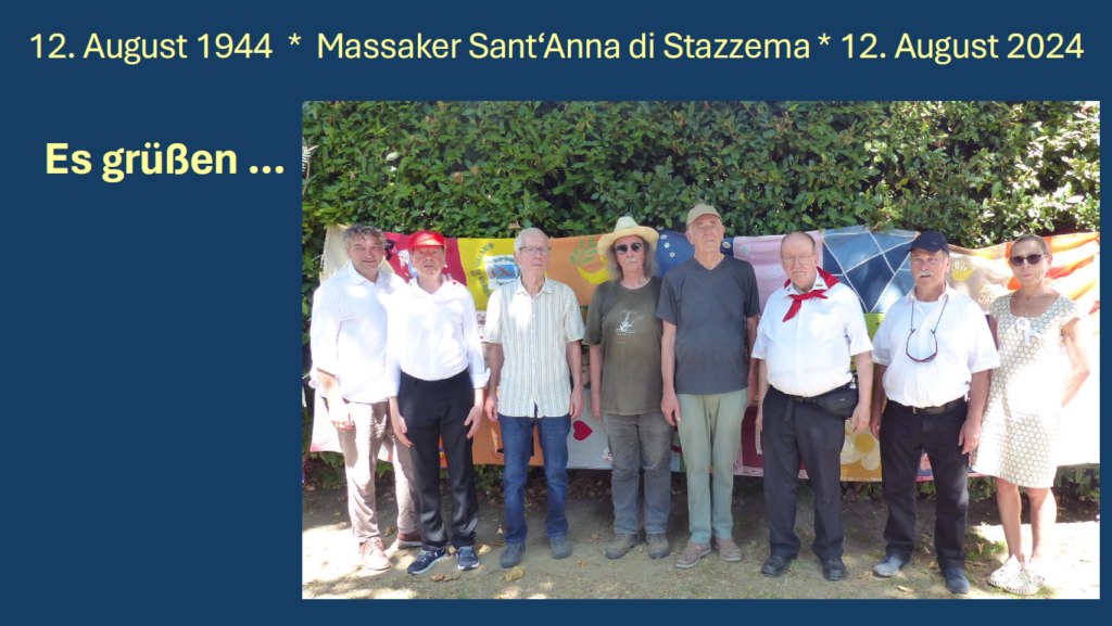 Grußbotschaft mit Gruppenbild von Eberhard Frasch, Klaus..Kunkel, Manfred Scheiffele und andere von der Gedenkfeier in sant'anna di stazzema am 12.8.2024