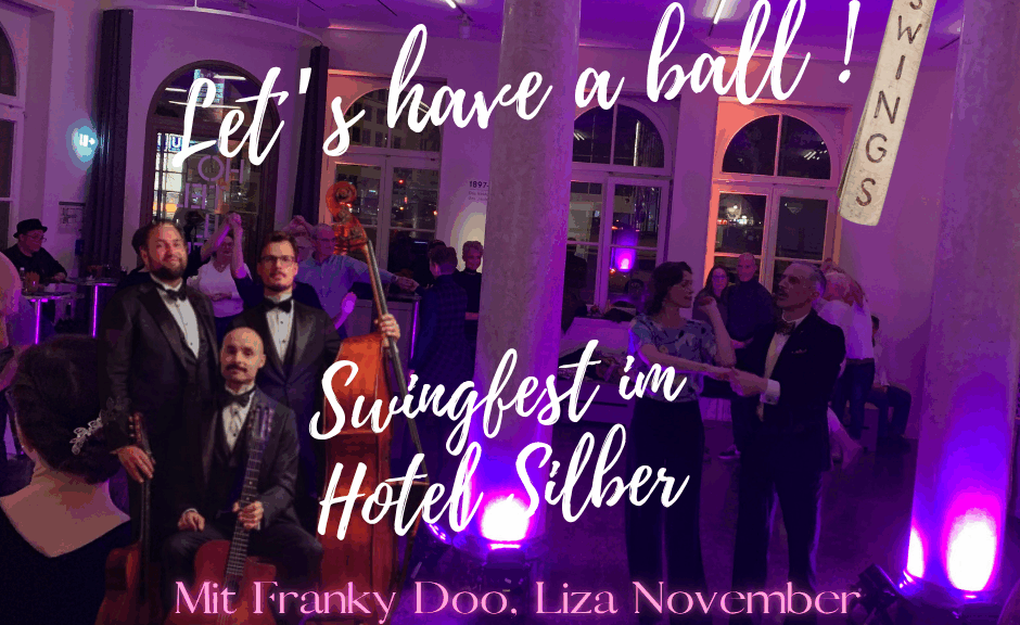 Ankündigungsplakat Swingfest 2025 Saal des Hotel silber violett erleuchtet, die drei Musiker der Band "Die Drahtzieher" und der Tänzer Franky Doo mit seiner partnerin Liza November