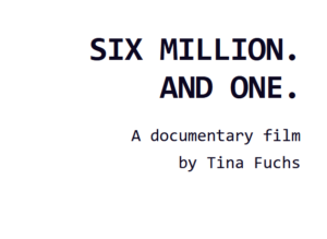 17. Mai 2026 16 Uhr Filmvorführung „Six Million and One“ im WKV zum Gedenken an Morris Dancyger